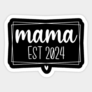 Mama Mom Est 2024 Promoted To Mommy 2024 Sticker